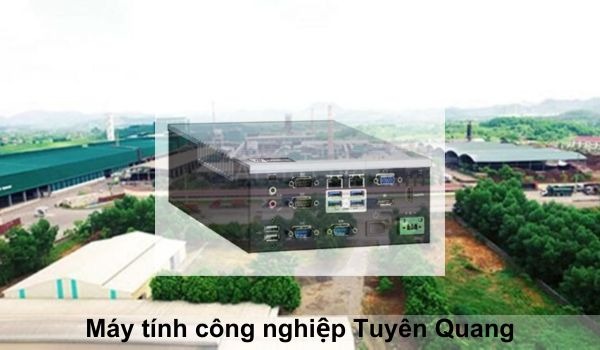 máy tính công nghiệp Tuyên Quang