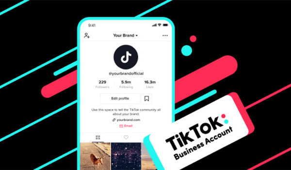Xây dựng thương hiệu hiệu quả với TikTok Business
