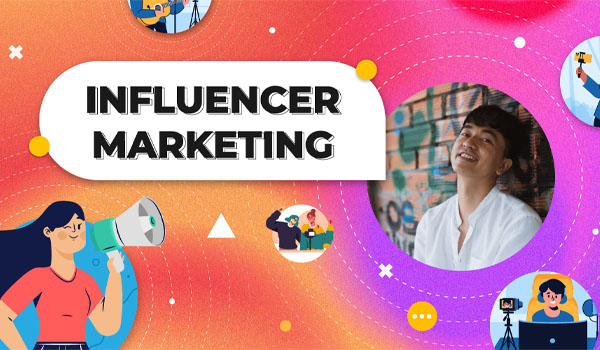 Influencer Marketing là chiến lược tiếp thị bởi những người có sức ảnh hưởng