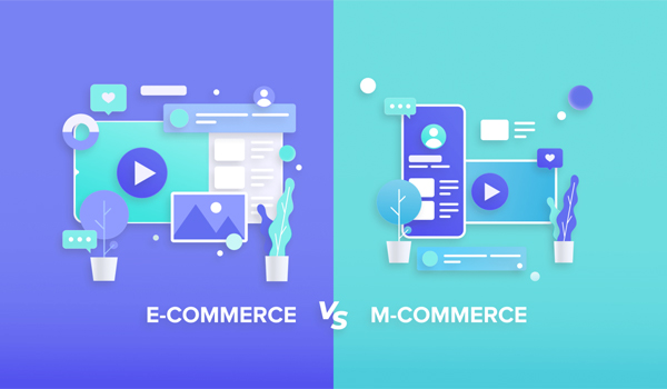 Phân biệt M-Commerce và E-Commerce