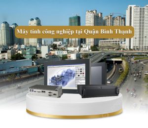 Máy tính công nghiệp tại Quận Bình Thạnh