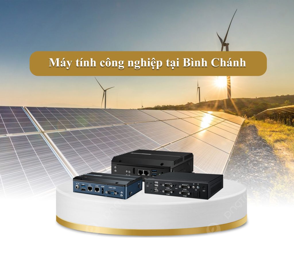 Máy tính công nghiệp tại Bình Chánh