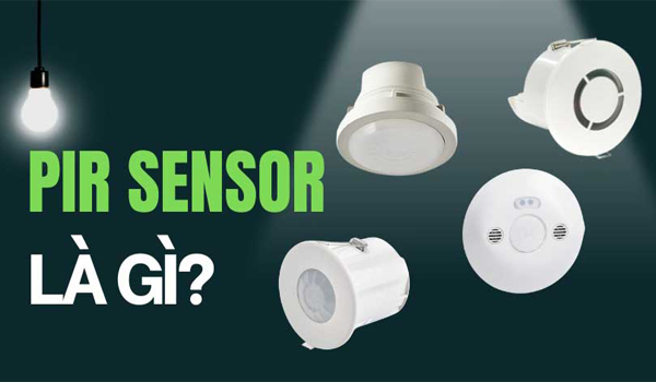 PIR sensor là một loại cảm biến hồng ngoại thụ động