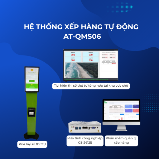 Hệ thống xếp hàng tự động AT-QMS06 thông minh, linh hoạt, tiện lợi