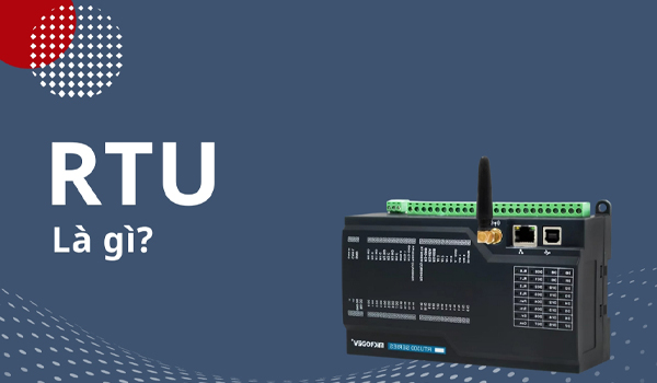 RTU (thiết bị đầu cuối) bao gồm nhiều thành phần khác nhau