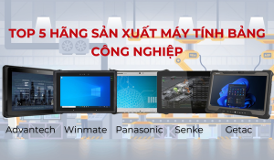 Top 5 hãng sản xuất máy tính bảng công nghiệp hàng đầu hiện nay