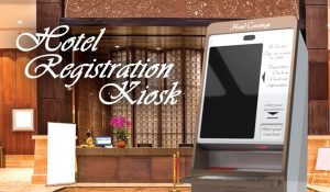 Kiosk tự phục vụ tại khách sạn là gì?