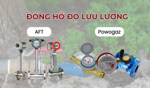 Đồng hồ đo lưu lượng AFT với đồng hồ đo lưu lượng nước Powogaz