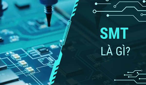 SMT là gì?