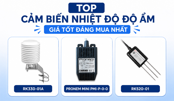 Top cảm biến nhiệt độ độ ẩm giá tốt đáng mua nhất