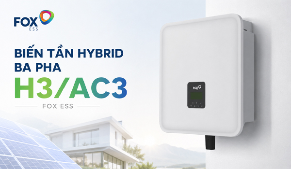 H3/AC3 Fox ESS là thiết bị biến đổi & quản lý năng lượng