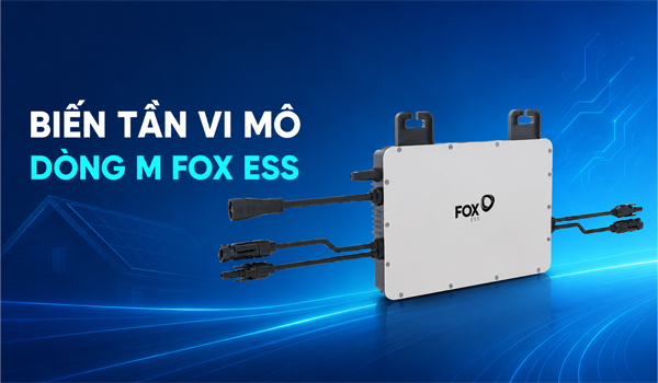 Biến tần vi mô dòng M Fox ESS dùng để chuyển đổi dòng điện DC thành dòng điện AC
