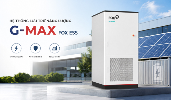 G-MAX Fox ESS là hệ thống lưu trữ năng lượng dạng All-in-one
