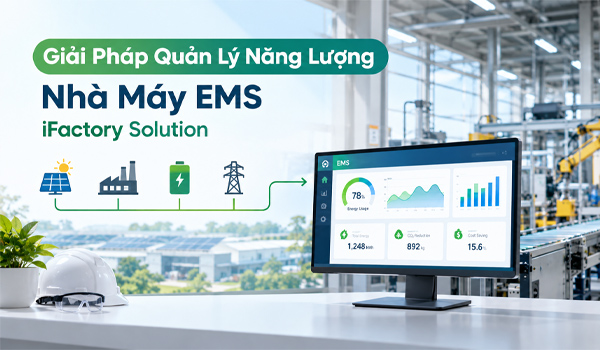 Giải pháp quản lý năng lượng nhà máy EMS - iFactory Solution