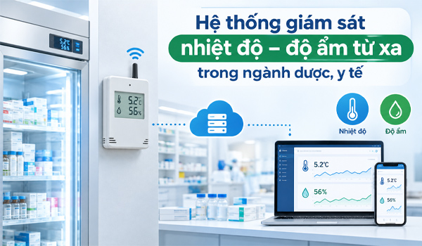 Hệ thống giám sát nhiệt độ - độ ẩm từ xa là gì?